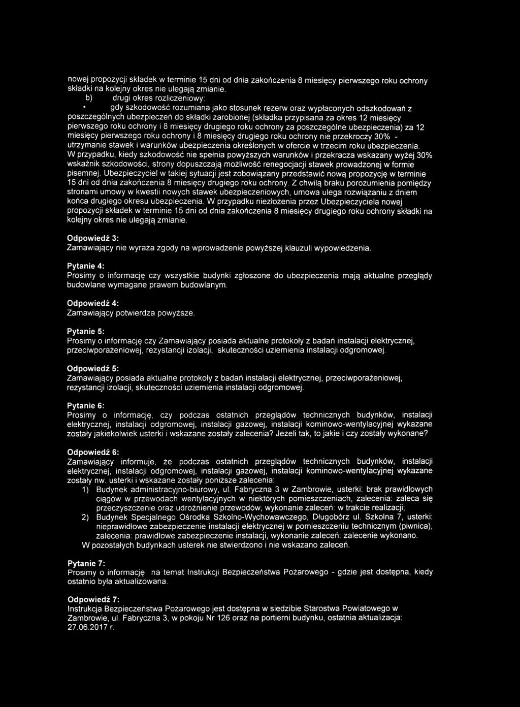 ochrony za poszczególne ubezpieczenia) za 12 miesięcy pierwszego roku ochrony i 8 miesięcy drugiego roku ochrony nie przekroczy 30% - utrzymanie stawek i warunków ubezpieczenia określonych w ofercie