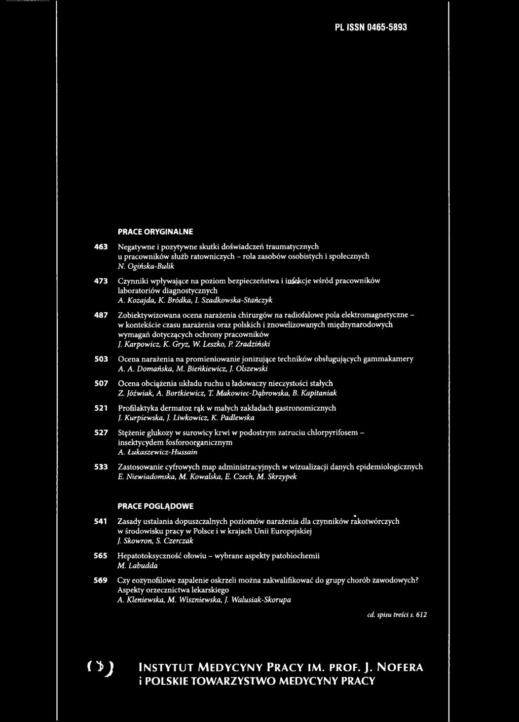 Szadkowska-Stańczyk 487 Zobiektywizowana ocena narażenia chirurgów na radiofalowe pola elektromagnetyczne - w kontekście czasu narażenia oraz polskich i znowelizowanych międzynarodowych wymagań