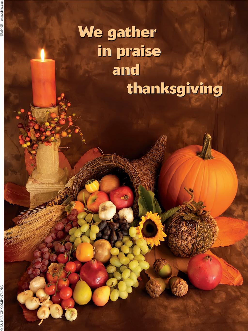 Join us for Thanksgiving Day Mass at 9:00 am in the Church The Adoration Chapel will be closed on Thursday, November 22.