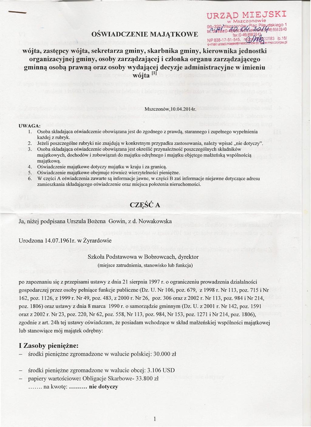 OŚWIADCZENIE MAJĄTKOWE URZĄD MIE~SKI w MszczonowIe 96~3~4)J sz)h'jln~/j'la~ pił~}i?skiego1 t~~g(0_~~erse~(er46)8582840 fax: (0-46)85B~847 NIP 838-17 -51-545. r ' 30583 Ip,161 e-ma~: urzad,m:ej. ow.