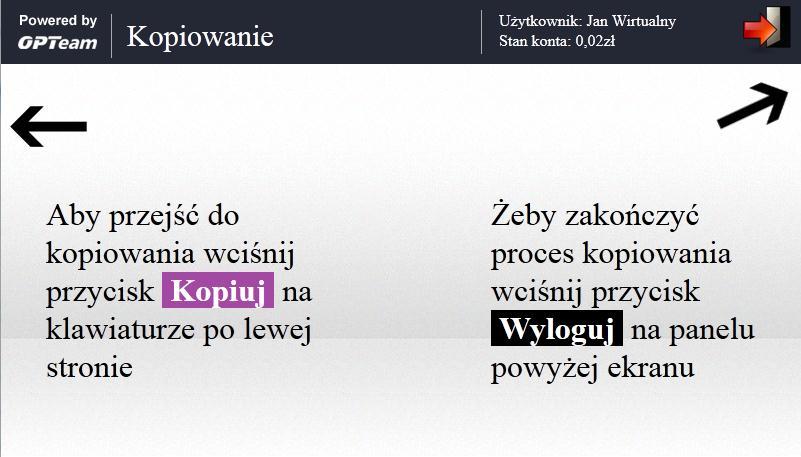 10.4. Kopiowanie Po wciśnięciu przycisku KOPIA zostaje wyświetlony Ekran Kopiowania.
