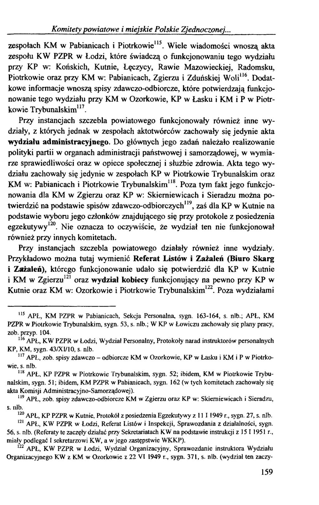 Komitety powiatowe i miejskie Polskie Zjednoczonej... zespołach KM w Pabianicach i Piotrkowie115.