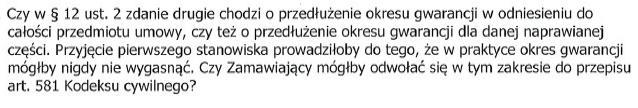 Odpowiedź nr 202: Zamawiający zmodyfikował treść 12 ust. 2. Pytanie nr 203: Odpowiedź nr 203: Zamawiający wykreślił zapis 12 ust. 3.