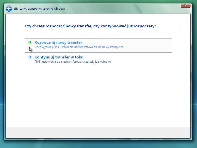 Kliknij Dalej. Pojawi się ekran "Czy chcesz rozpocząć nowy transfer lub kontynuować jeden w toku?". Wybierz Rozpocznij nowy transfer.