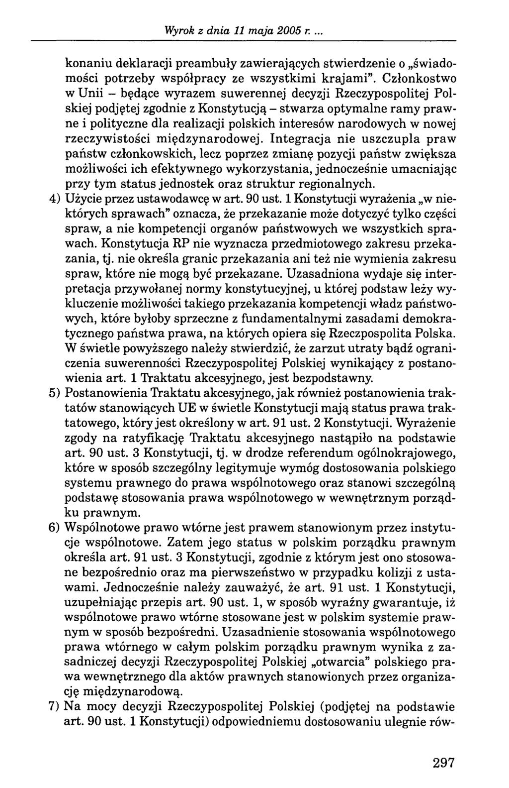 Wyrok z dn ia 11 m aja 2005 r. konaniu deklaracji preambuły zawierających stwierdzenie o świadomości potrzeby współpracy ze wszystkimi krajami.