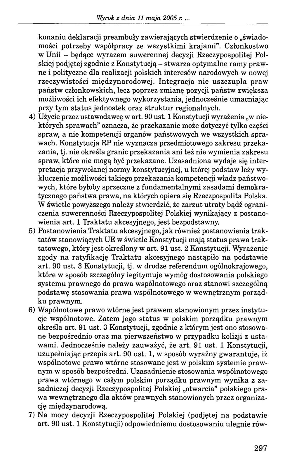 Wyrok z dn ia 11 m aja 2005 r. konaniu deklaracji preambuły zawierających stwierdzenie o świadomości potrzeby współpracy ze wszystkimi krajami.