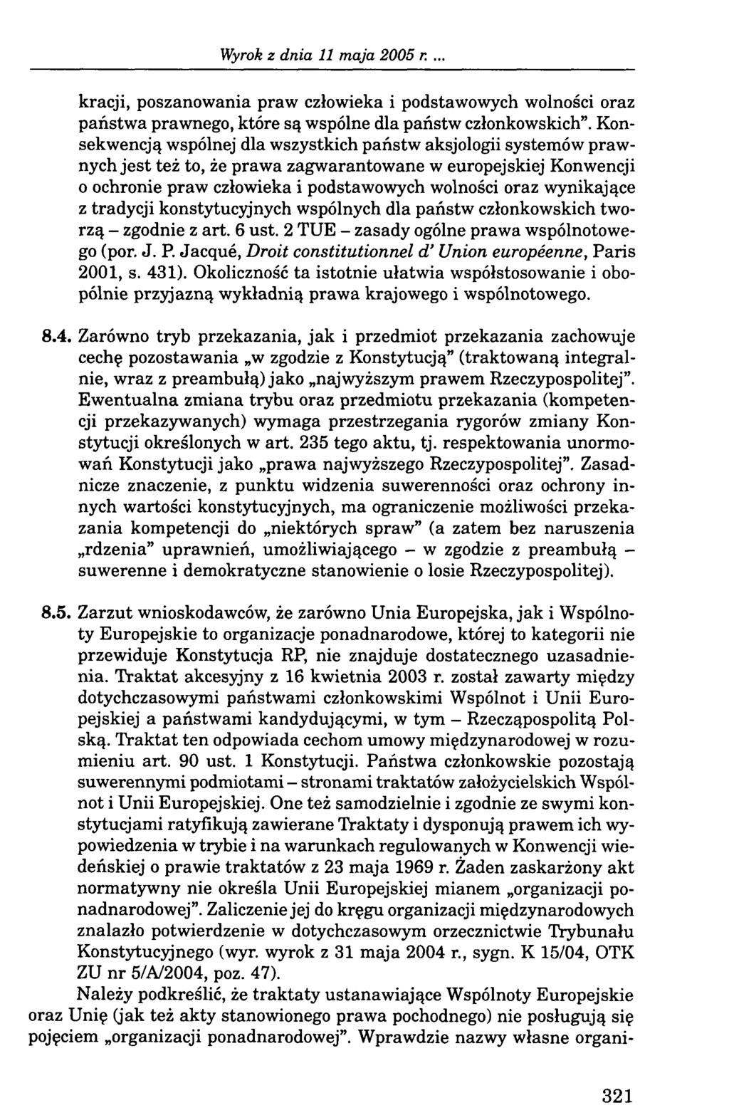 Wyrok z dn ia 11 m aja 2005 r. kracji, poszanowania praw człowieka i podstawowych wolności oraz państwa prawnego, które są wspólne dla państw członkowskich.