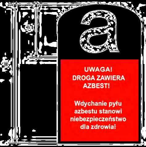 Rysunek 5.Wzór oznakowania dróg utwardzonych odpadami zawierającymi azbest.
