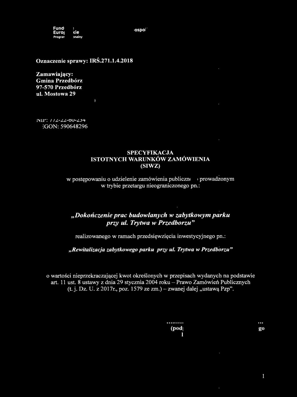 Regionalnego Oznaczenie sprawy: IRŚ.271.1.4.