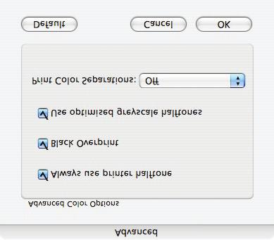 Mac OS X 1. W menu Colour (Kolor) kliknij pozycję Advanced (Zaawansowane). 2. Zaznacz pole wyboru Black Overprint (Czarny nadruk).
