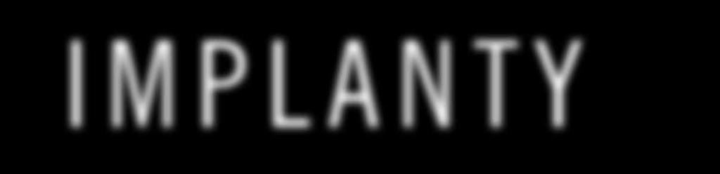 I M P L A N T Y w Formule JEDEN Dr