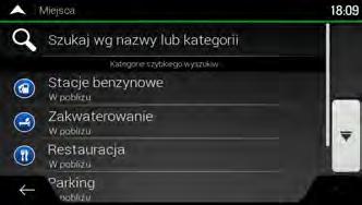 2. Naciśnij i. Pojawią się następujące Kategorie szybkiego wyszukiwania: : Jeśli istnieje zaplanowana trasa, będą wyszukiwane stacje paliw, które znajdują się przy tej trasie.
