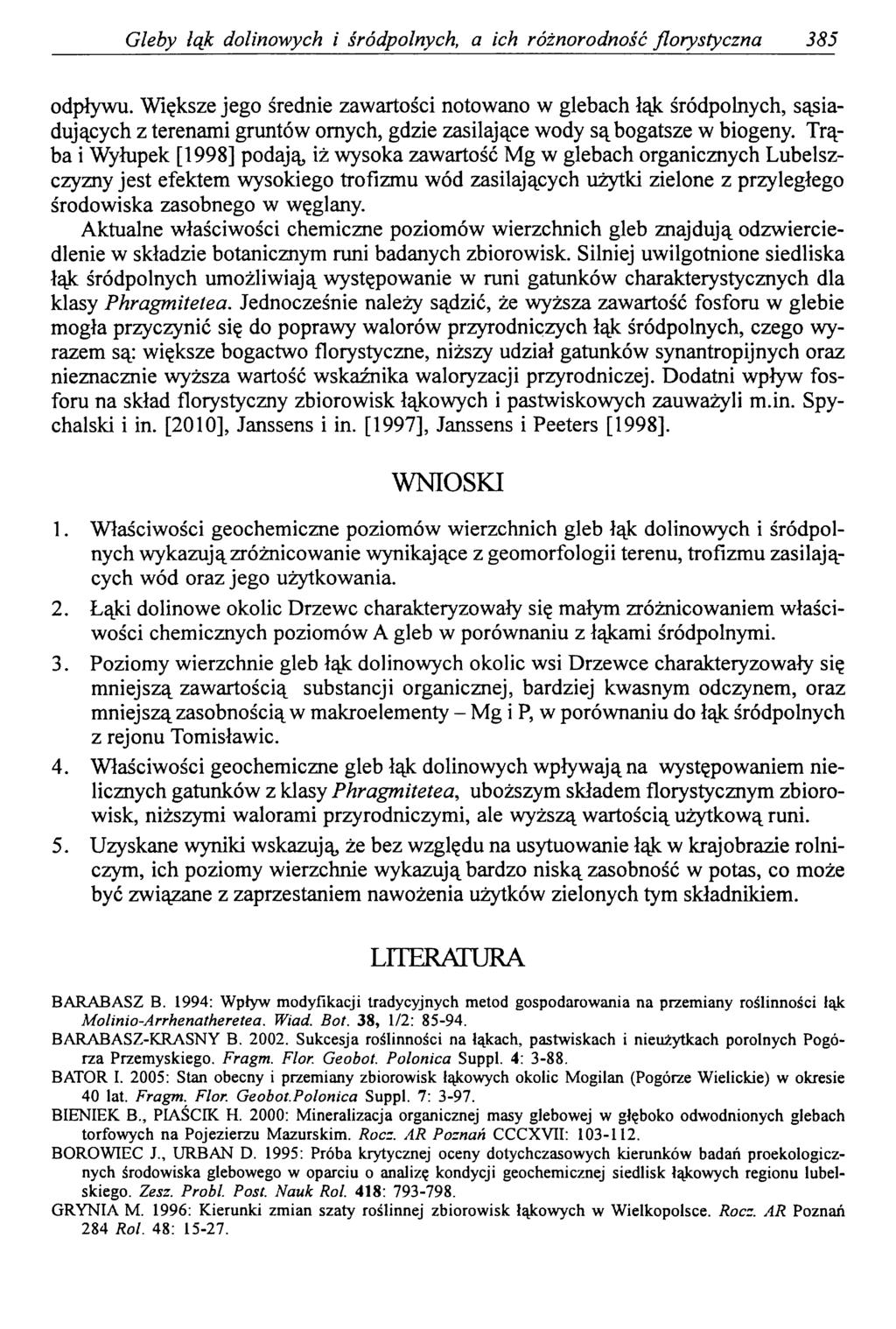 Gleby ląk dolinowych i śródpolnych, a ich różnorodność florystyczna 385 odpływu.