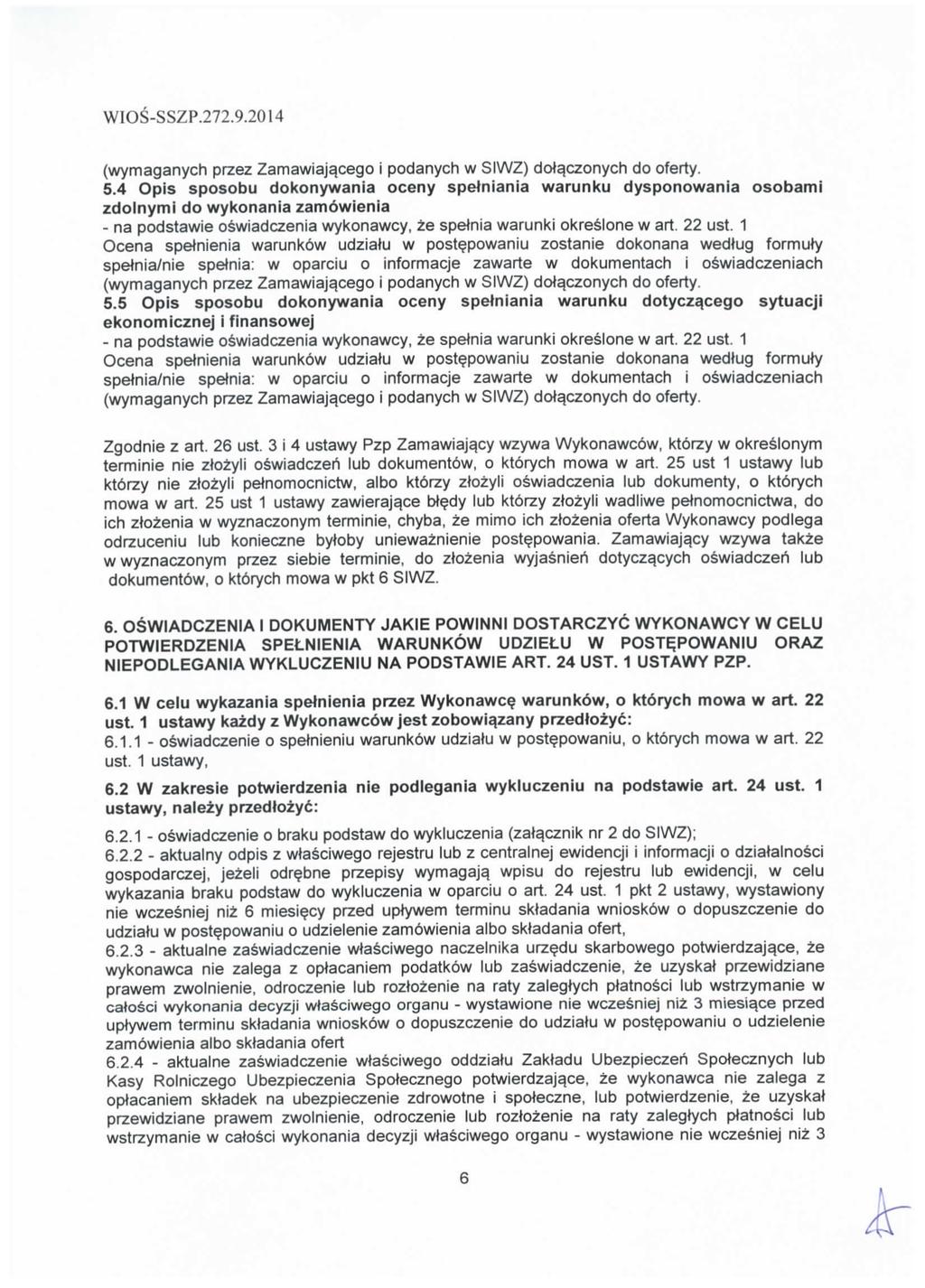 (wymaganych przez Zamawiaj^cego i podanych w SIWZ) dota^czonych do oferty. 5.