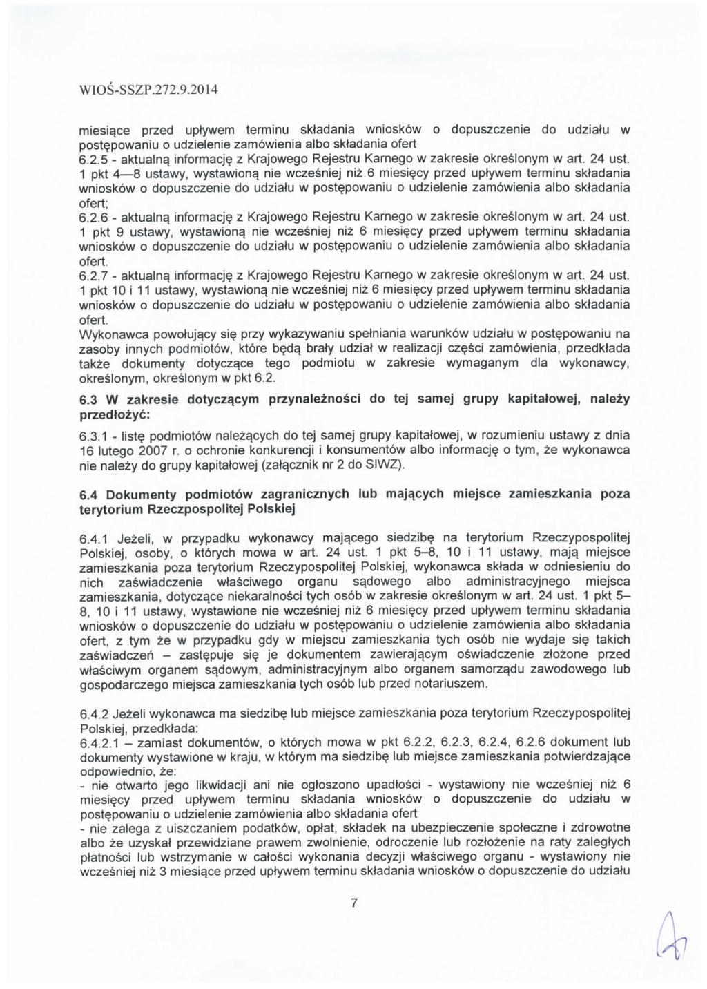 miesiqce przed uptywem terminu sktadania wnioskow o dopuszczenie do udziatu w postepowaniu o udzielenie zamowienia albo sktadania ofert 6.2.