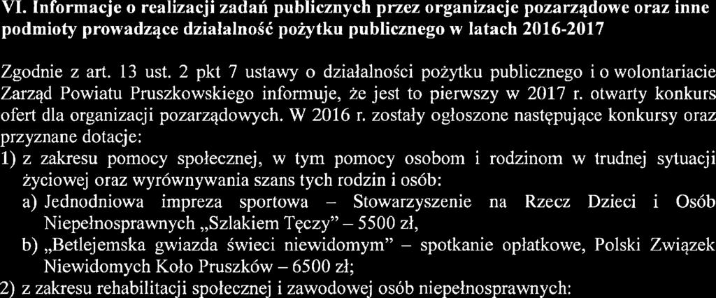 Rozpatrywane pod wzgędem merytorycznym będą jedynie oferty spełniające wszystkie wymagane kryteria formane.