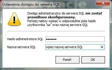 Pierwsze uruchomienie Przy pierwszym uruchomieniu programu, konieczne jest odpowiednie skonfigurowanie dostępu do serwera SQL na poziomie administratora (użytkownik sa ).