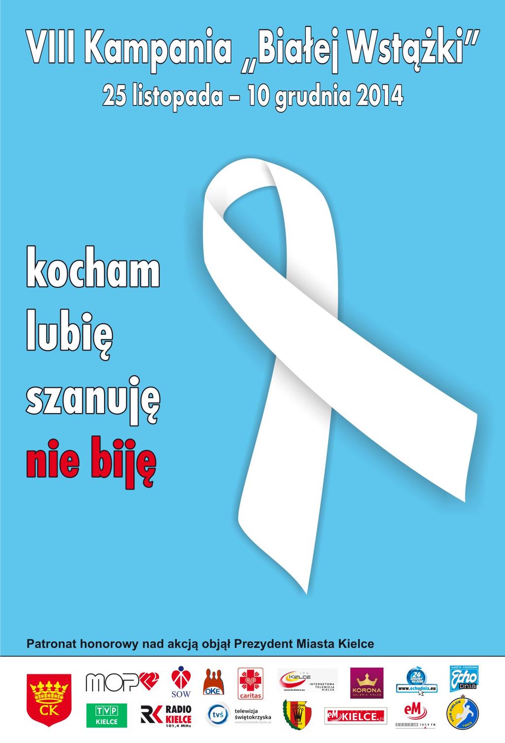 PO RAZ ÓSMY RUSZA W KIELCACH KAMPANIA SPOŁECZNA BIAŁA WSTĄŻKA Kocham,