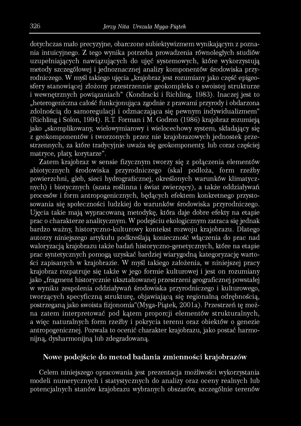 326 Jerzy Nita, Urszula Myga-Piątek dotychczas mało precyzyjne, obarczone subiektywizmem wynikającym z poznania intuicyjnego.