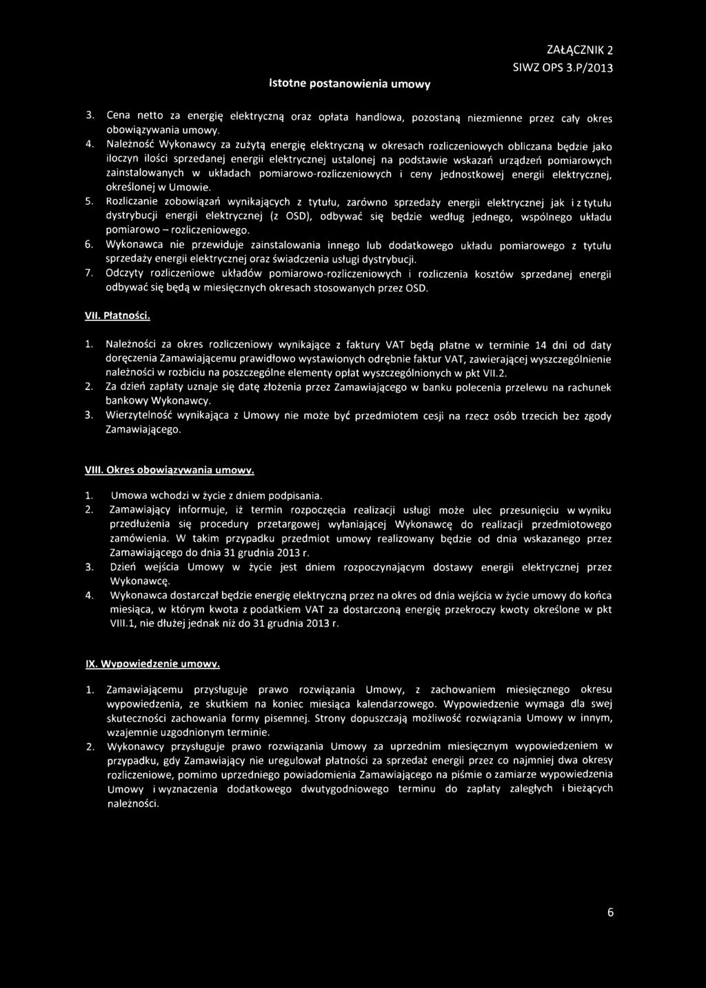 iarowych zainstalow anych w układach pom iarow o-rozliczeniow ych i ceny jednostkow ej energii elektrycznej, określonej w Umowie. 5.