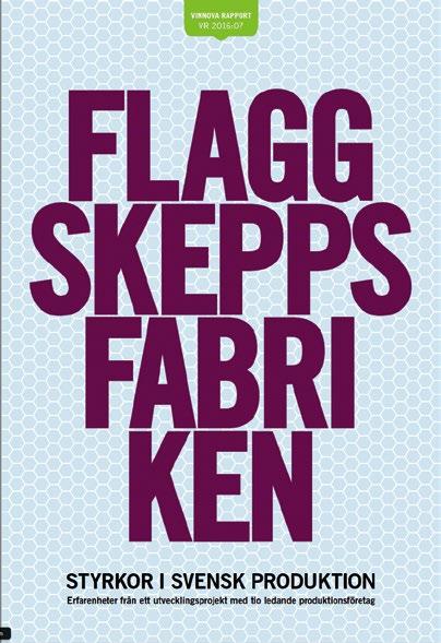 Inspirerade av Vinnova och boken Flaggskeppsfabriken har vi undersökt hur vi på lyckas med att stärka vår och våra kunders