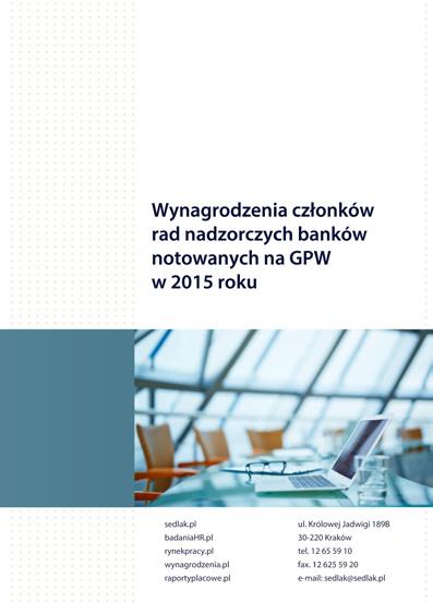 119 menedżerów 26 spółek IT Wynagrodzenia członków rad nadzorczych Wynagrodzenia