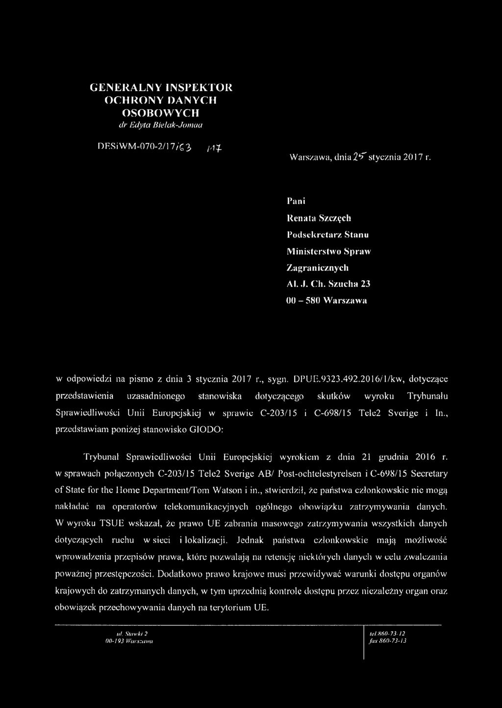 2016/l/kw, dotyczące przedstawienia uzasadnionego stanowiska dotyczącego skutków wyroku Trybunału Sprawiedliwości Unii Europejskiej w sprawie C-203/15 i C-698/15 Telc2 Sverige i In.