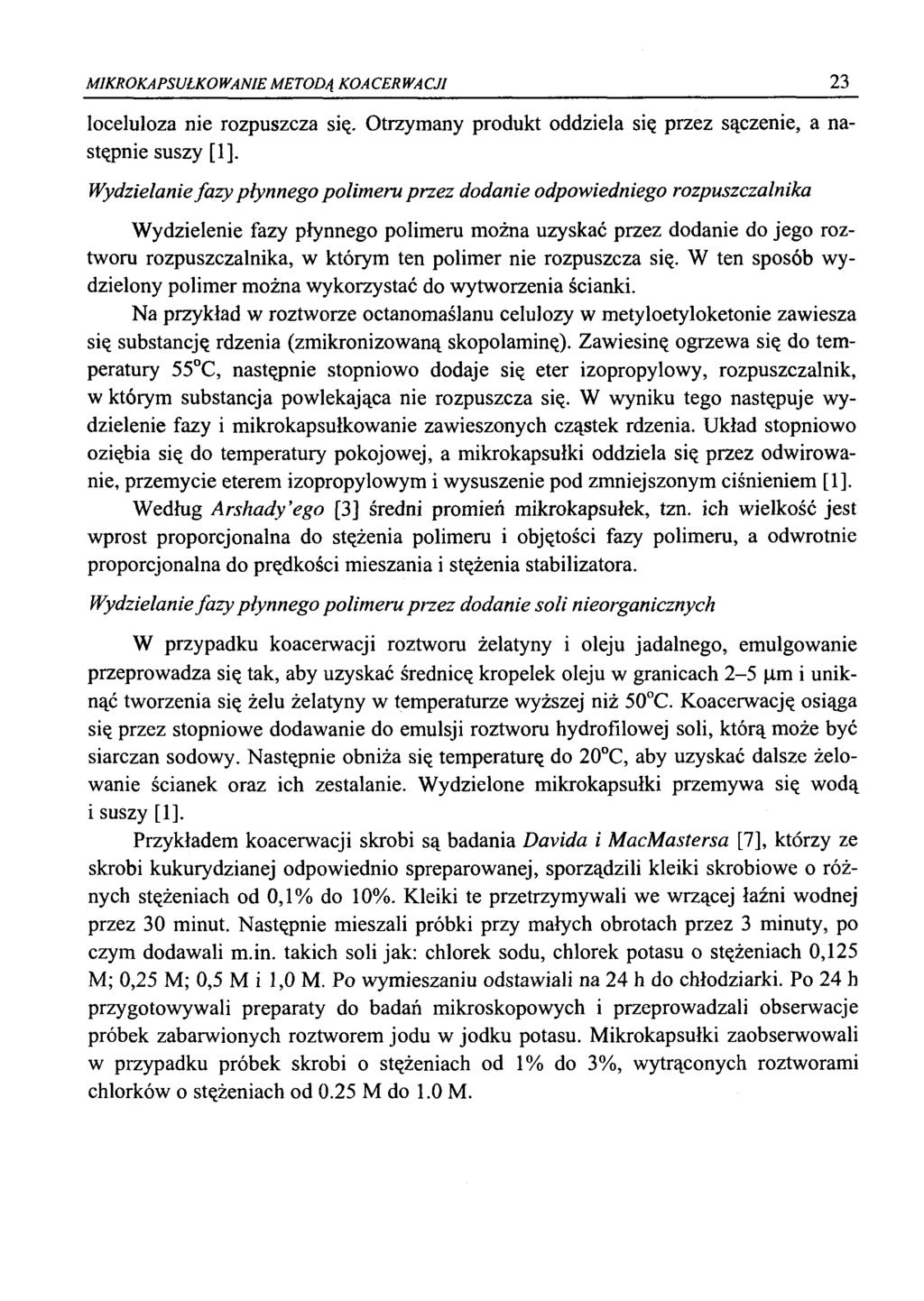 M1KROKAPSUŁKOWANIEMETODĄ KOACERWACJI 23 loceluloza nie rozpuszcza się.