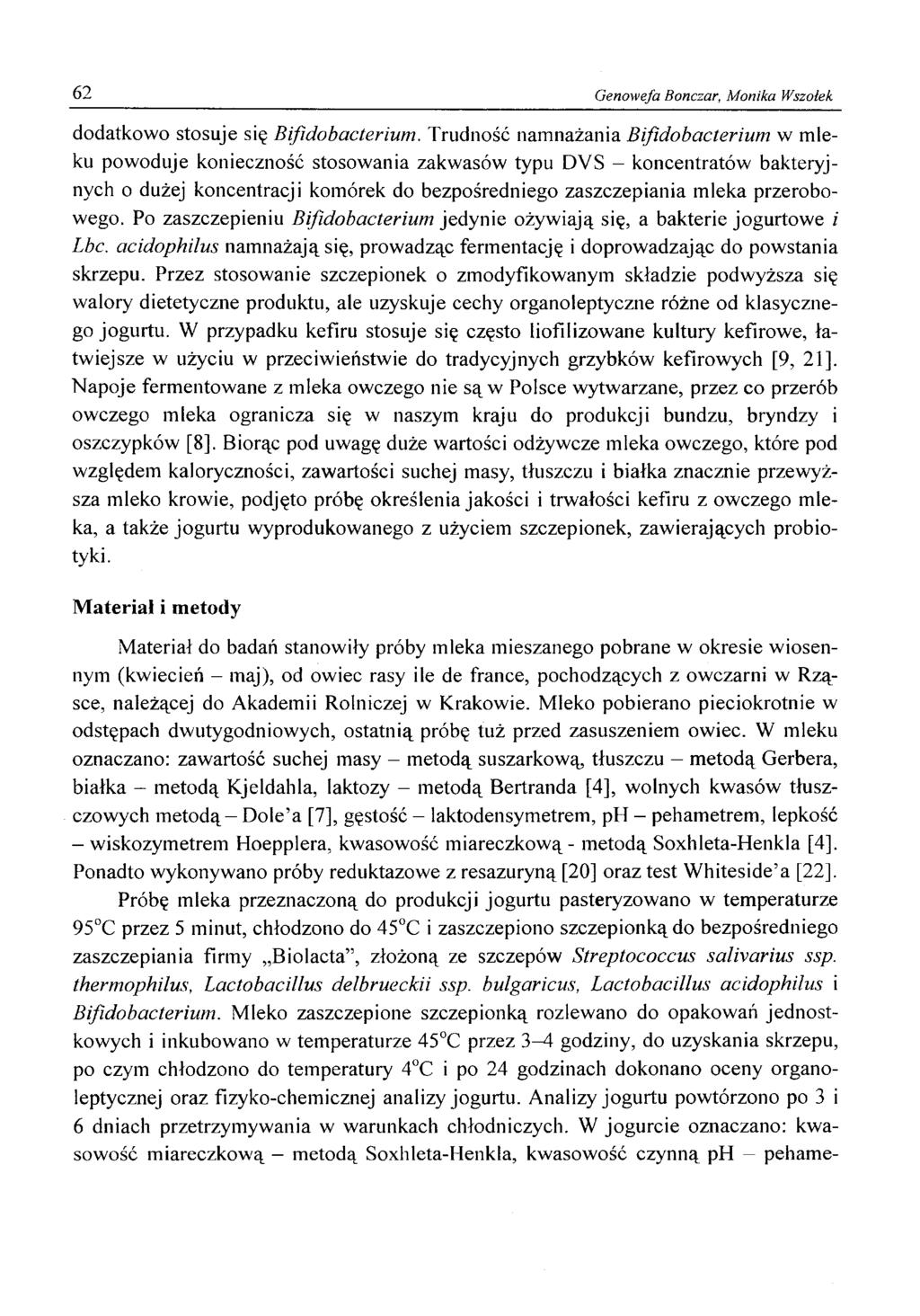 62 Genowefa Bonczar, Monika Wszołek dodatkowo stosuje się Bifidobacterium.
