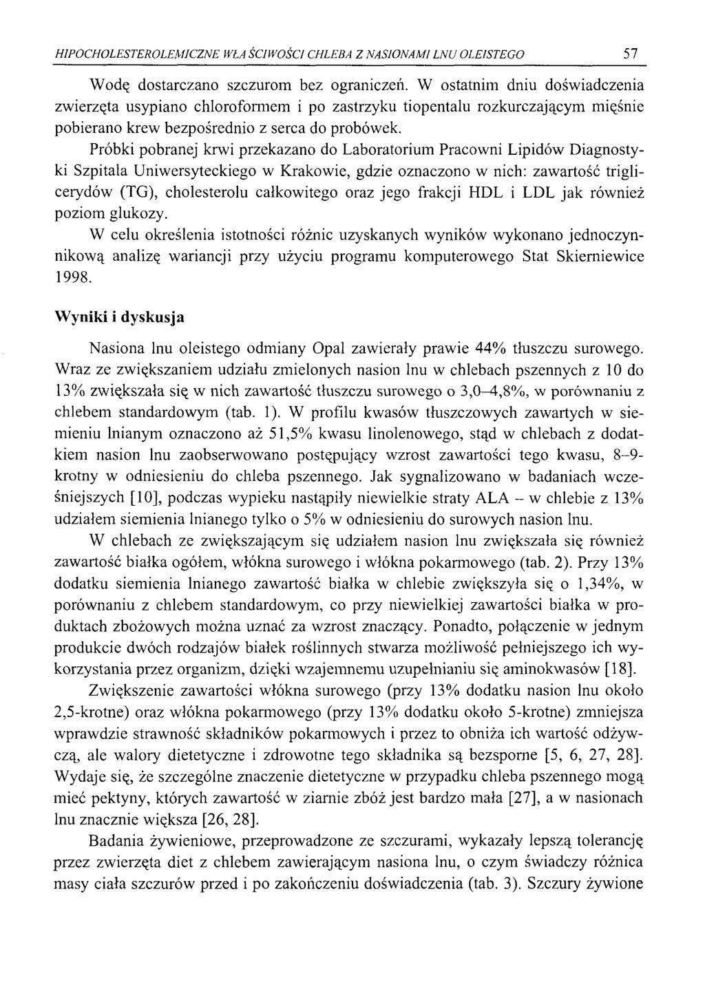 HIPOCHOLESTEROLEMICZNE WŁA ŚCIW0ŚC1 CHLEBA Z NASIONAMI LNU OLEISTEGO 57 Wdę dstarczan szczurm bez graniczeń.