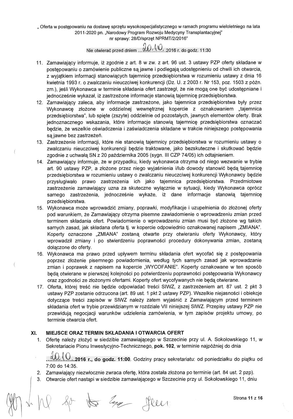 Oferta w postępowaniu na dostawę sprzętu wysokospecjalistycznego w ramach programu wieloletniego na lata 2011-2020 pn.