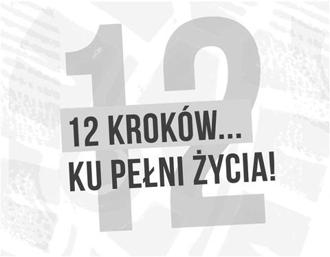 Str. 5 III Niedziela Wielkanocna 04-15-2018 WARSZATATY ROZWOJU DUCHOWEGO WRESZCIE ŻYC - 12 KROKÓW KU PEŁNI ŻYCIA Prowadzący warsztaty rozwoju duchowego Wreszcie żyć 12 kroków ku pełni życia przy