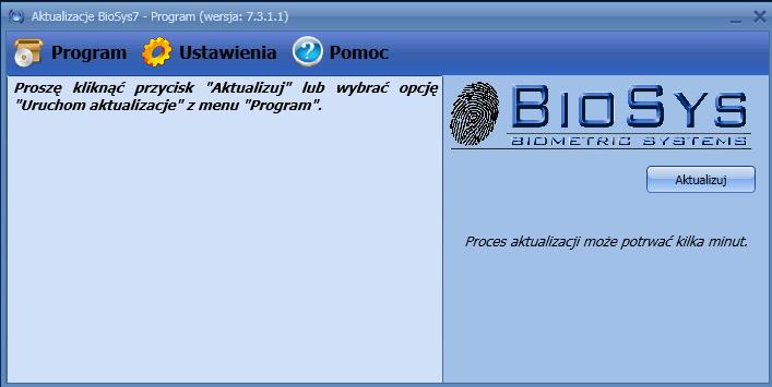 aplikację (BioSYSTEM 7). Aktualizatory można znaleźć w menu start. Gdy wyświetli się okno aktualizatora: klikamy przycisk [Aktualizuj].