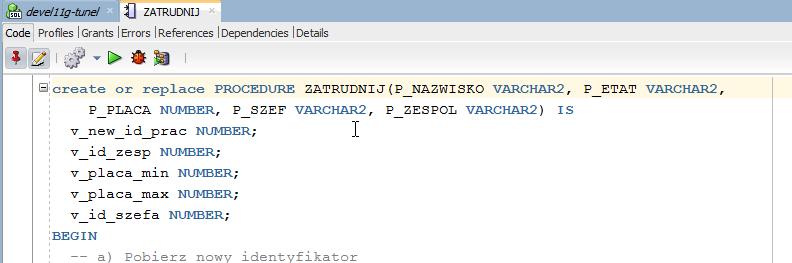 Efekt powinien być następujący Error report - ORA-01403: nie znaleziono danych ORA-06512: przy "KJANKIEWICZ.ZATRUDNIJ", linia 15 ORA-06512: przy linia 2 01403.