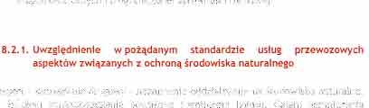 bezpośredni wptyw na realizację wszystkich wyżej wymienionych postulatów transportowych.