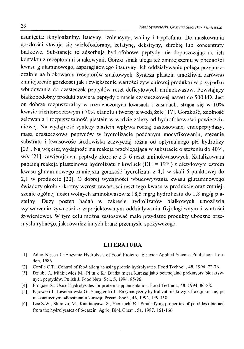 26 Józef Synowiecki, Grażyna Sikorska-Wiśniewska usunięcia: fenyloalaniny, leucyny, izoleucyny, waliny i tryptofanu.