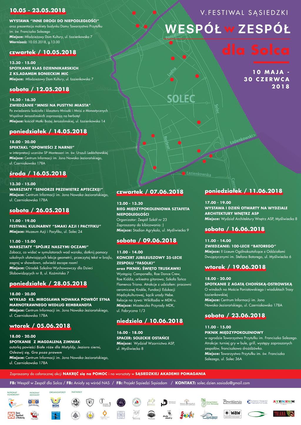 organizator: Wespół w Zespół dla Solca miejsce: zależnie od wydarzenia data: 26.05-30.06.2018 plan: FESTIWAL KULINARNY Smaki Azji i Pacyfiku, SPOTKANIE z Magdaleną Zimniak, WYKŁAD ks.
