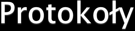 HTTP, FTP, SMTP, POP, IMAP, etc TCP IP (IPv4 and IPv6) Przeglądanie stron internetowych implikuje wykorzystanie protokoły HTTP Czasem zawartość jest szyfrowana