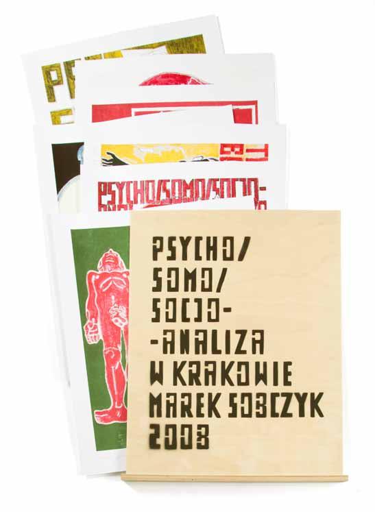 124 Marek Sobczyk (ur. 1955 r., Warszawa) Psycho-somo-socjoanaliza w Krakowie, 2008 r.
