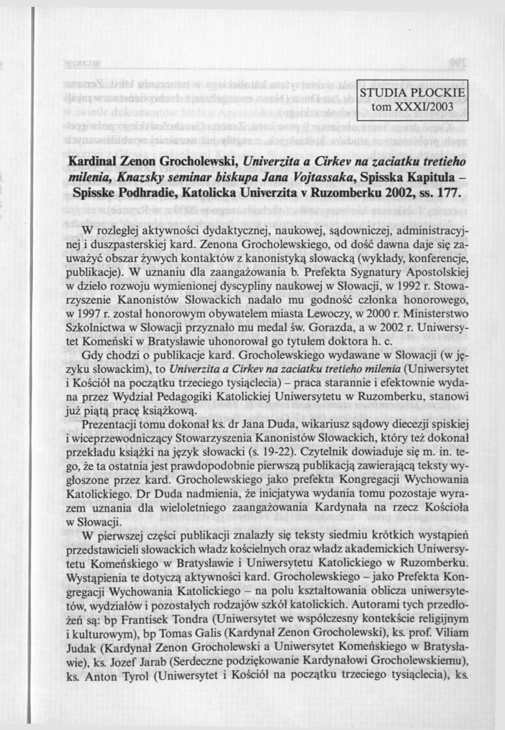 STUDIA PŁOCKIE tom XXX1/2003 Kardinal Zenon Grocholewski, Univerzita a Cirkev na zadatku tretieho milenia, Knazsky seminar biskupa Jana Vojtassaka, Spisska Kapituła - Spisske Podhradie, Katolicka