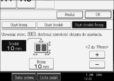 Kopiowanie Jeãli wybrano usuwanie obrazu z tyâu oryginaâu, naciãnij [Ustawienia -str.] i [Tyâ ]. Usuwanie obrazu z tyâu jest prawidâowe tylko w przypadku kopiowania oryginaâów dwustronnych.