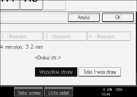 Funkcje kopiarki E Naciãnij przycisk [Wszystkie strony] lub [Tylko 1-wsza strona], aby wybraæ strony, na które zostanie