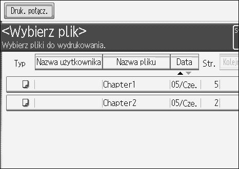 Uåywanie kopiowania poâàczonego Wybrany dokument zostanie podãwietlony. C Powtórz ten krok, aby wybraæ wiêcej dokumentów. Dokumenty zostanà wydrukowane w takiej kolejnoãci, w jakiej zostaây wybrane.