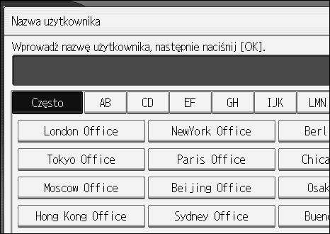 Serwer dokumentów C Wybierz nazwê uåytkownika i naciãnij przycisk [Rêczny wpis]. 4 Zostanie wyãwietlony ekran zmiany nazwy uåytkownika. D Wprowadä nazwê uåytkownika i naciãnij przycisk [OK].