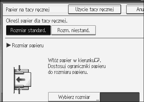 Kopiowanie [Uåycie tacy rêcznej] Naciãnij [Uåycie tacy rêcznej], aby wyãwietliæ opis dotyczàcy korzystania z tacy rêcznej. A Otwórz tacê rêcznà.