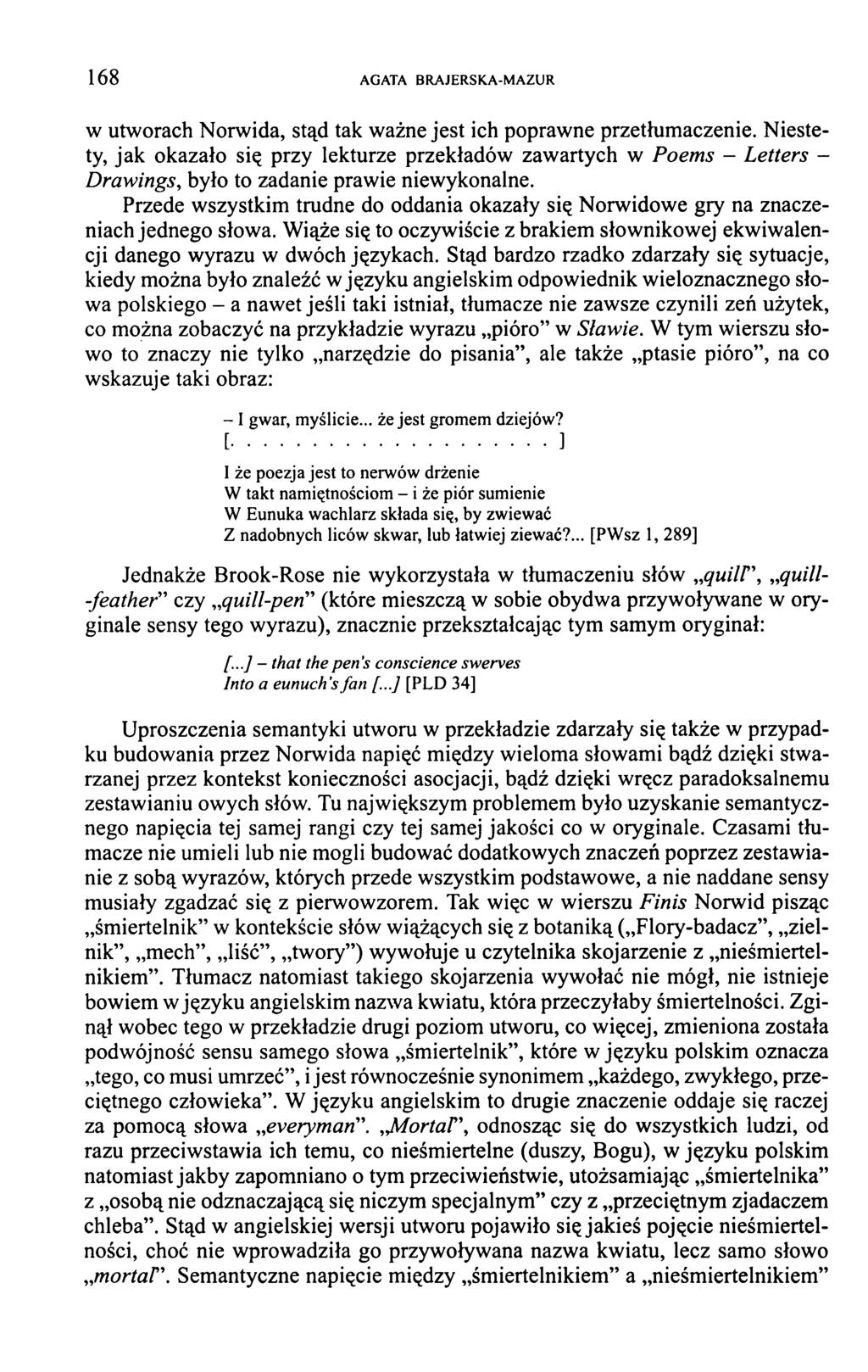 1 6 8 AGATA BRAJERSKA-MAZUR w utworach Norwida, stąd tak ważne jest ich poprawne przetłumaczenie.