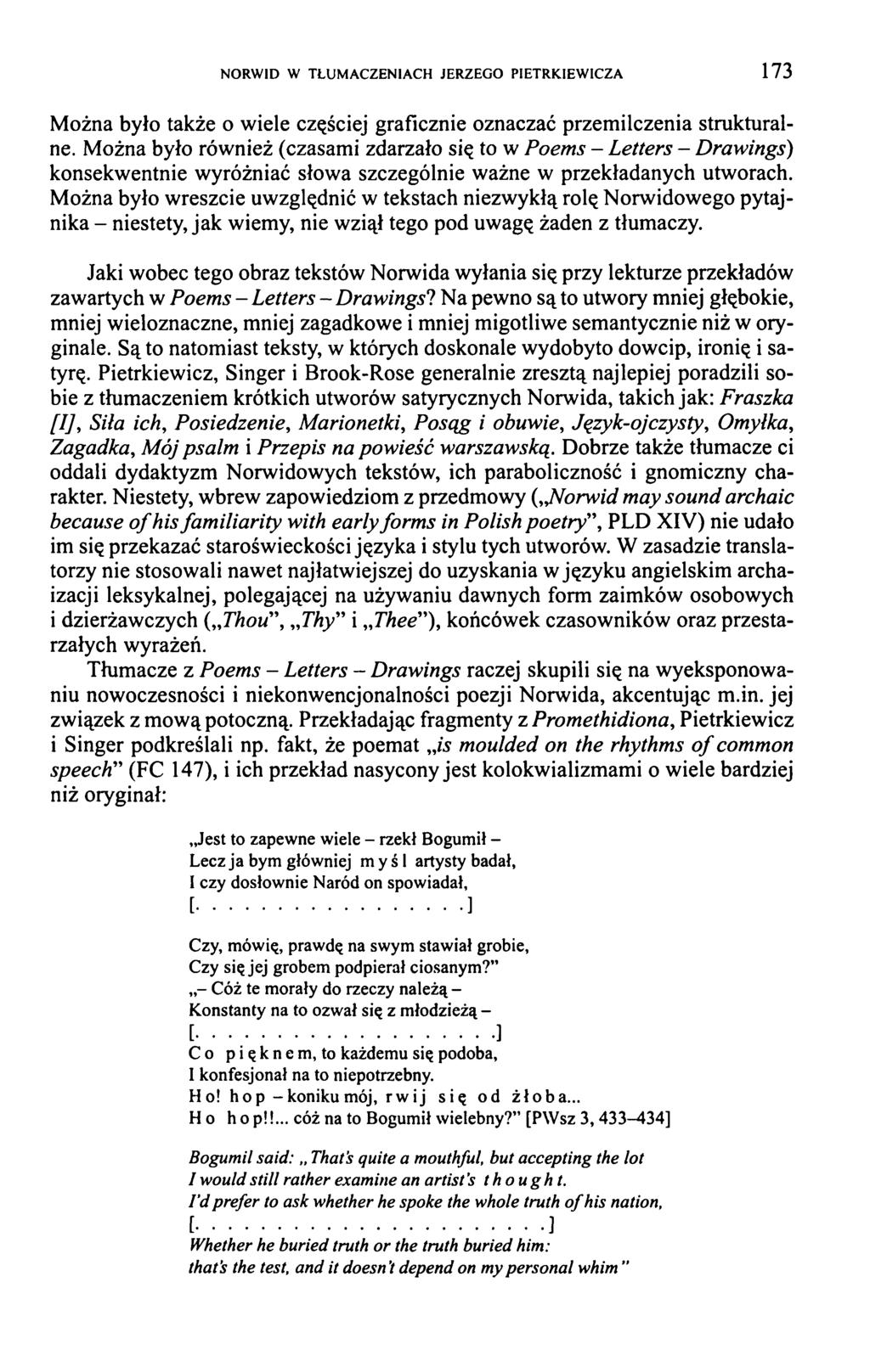 NORWID W TŁUMACZENIACH JERZEGO PIETRKIEWICZA 1 7 3 Można było także o wiele częściej graficznie oznaczać przemilczenia strukturalne.