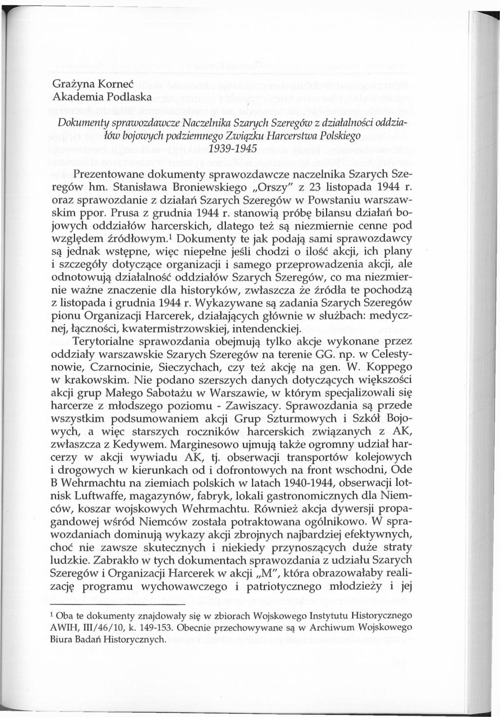 Akademia Podlaska Dokumenty sprawozdawcze Naczelnika Szarych Szeregów z działalności oddziałów bojowych podziemnego Związku Harcerstwa Polskiego 1939-1945 Prezentowane dokumenty sprawozdawcze