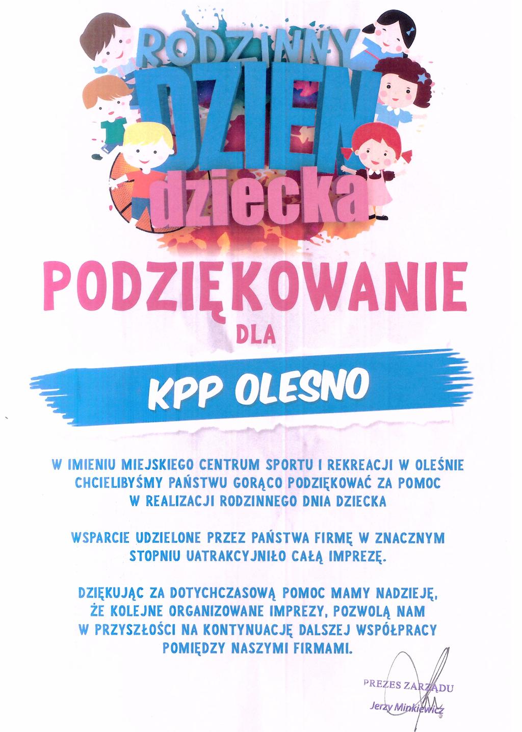 Podziękowanie dla Komendanta Powiatowego Policji w Olesnie od Publicznej Szkoły Podstawowej w Wojciechowie. Podziękowanie dla KPP Olesno za pomoc w organizacji Rodzinnego Dnia Dziecka.