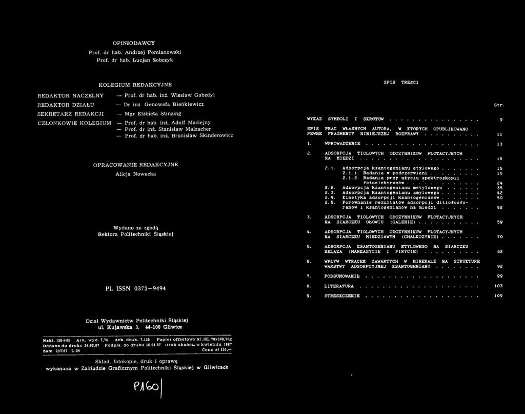 .......... g SPIS PRAC WŁASNYCH AUTORA, W KTÓRYCH OPUBLIKOWANO PEWNE FRAGMENTY N IN IE JS ZE J ROZPRAWY...., n 1. WPROWADZENIE... 13 S tr.
